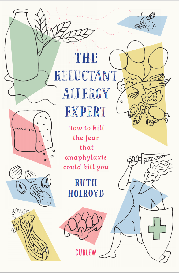 The Reluctant Allergy Expert: How to kill the fear that anaphylaxis could kill you