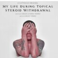 My life with topical steroid withdrawal - short film review