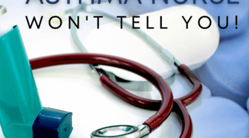 10 things your asthma nurse won't tell you